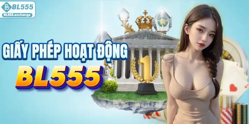 BL555 luôn công khai chứng nhận hợp pháp