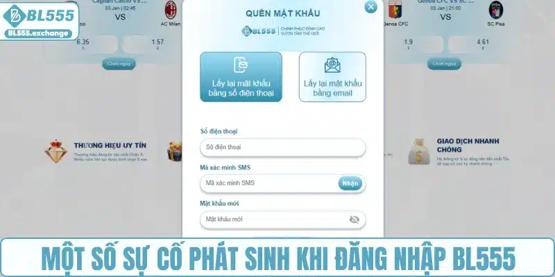 Đăng nhập BL555 gặp sự cố? Cách xử lý mọi trục trặc