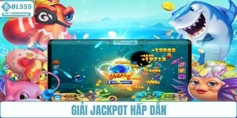 Kho giải thưởng Jackpot siêu khổng lồ
