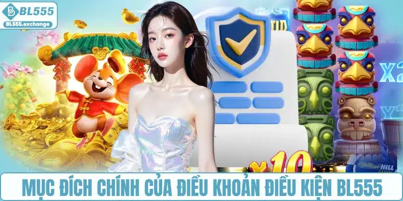 Mục đích chính của điều khoản điều kiện BL555