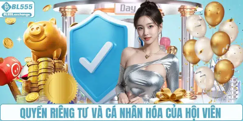 Quyền riêng tư và tùy chọn cá nhân hóa của hội viên