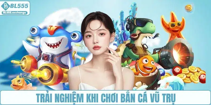 Trải nghiệm thực tế khi săn cá vũ trụ