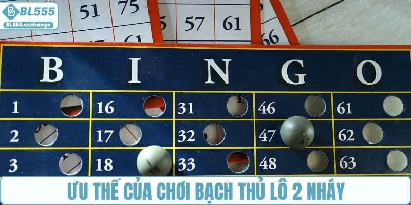 Ưu thế của chơi bạch thủ lô 2 nháy